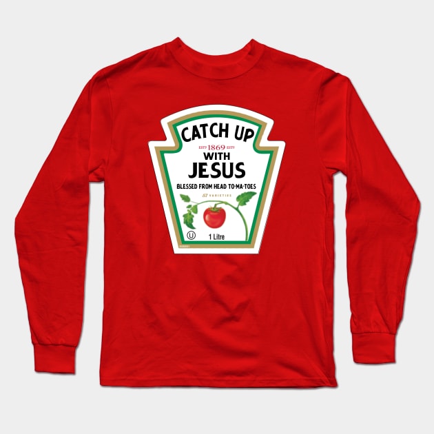 Catch Up With Jesus Ketchup Logo Funny Christian Pun Gift Shirt